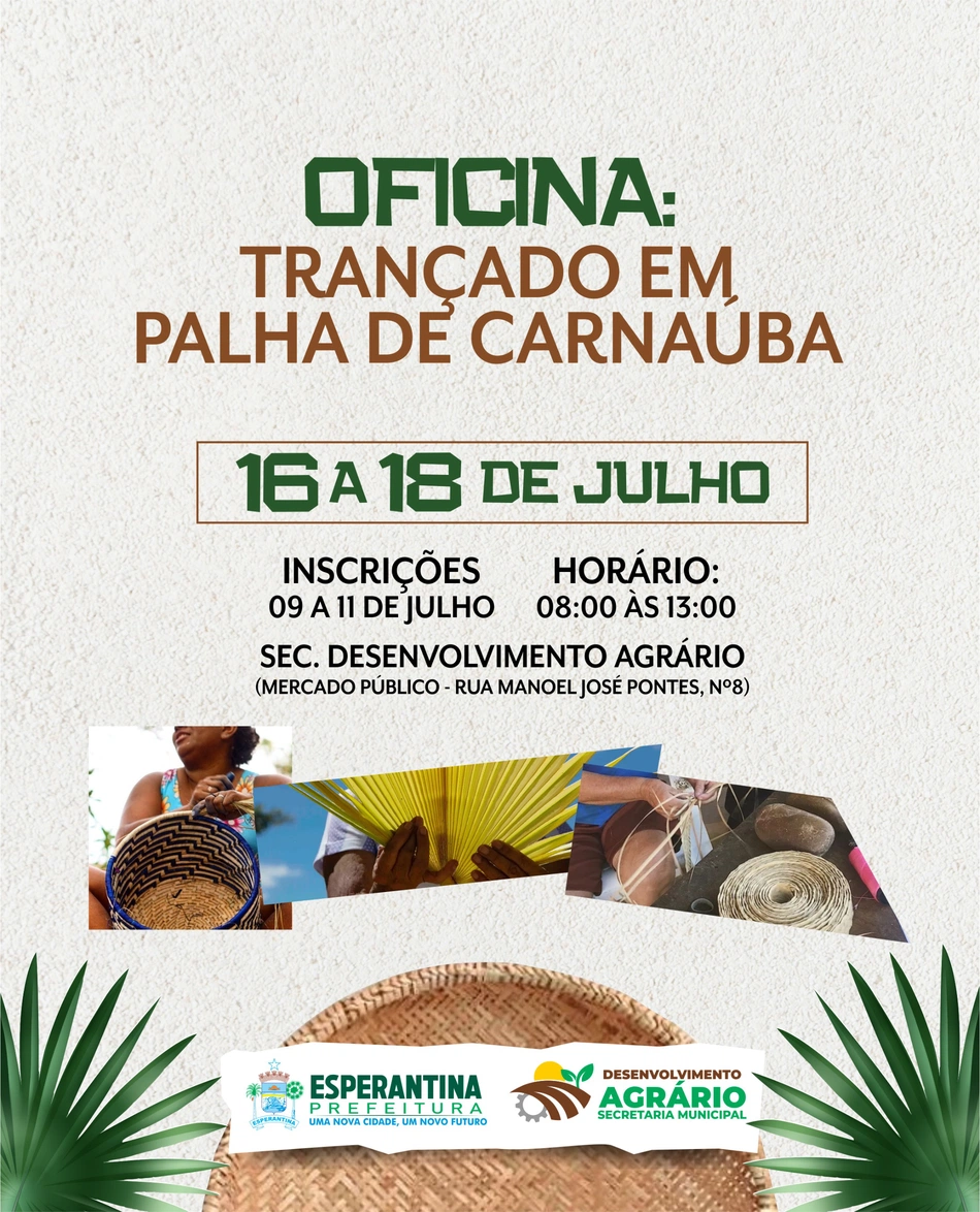 Oficina de Trançado me Palha de Carnauba.