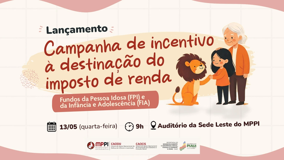 MP do Piauí incentiva destinação de imposto de renda ao fundo da pessoa idosa e da infância