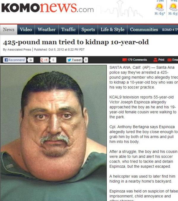 Homem de quase 200 kg foi preso após tentar sequestrar menino(Imagem:Reprodução)